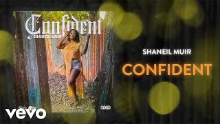 Shaneil Muir - Confident Official Visualizer