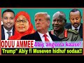 Trump Abiy Hidhuf Sodaa Museveni Abiy Angora Kaase 5 1 2026 AGM