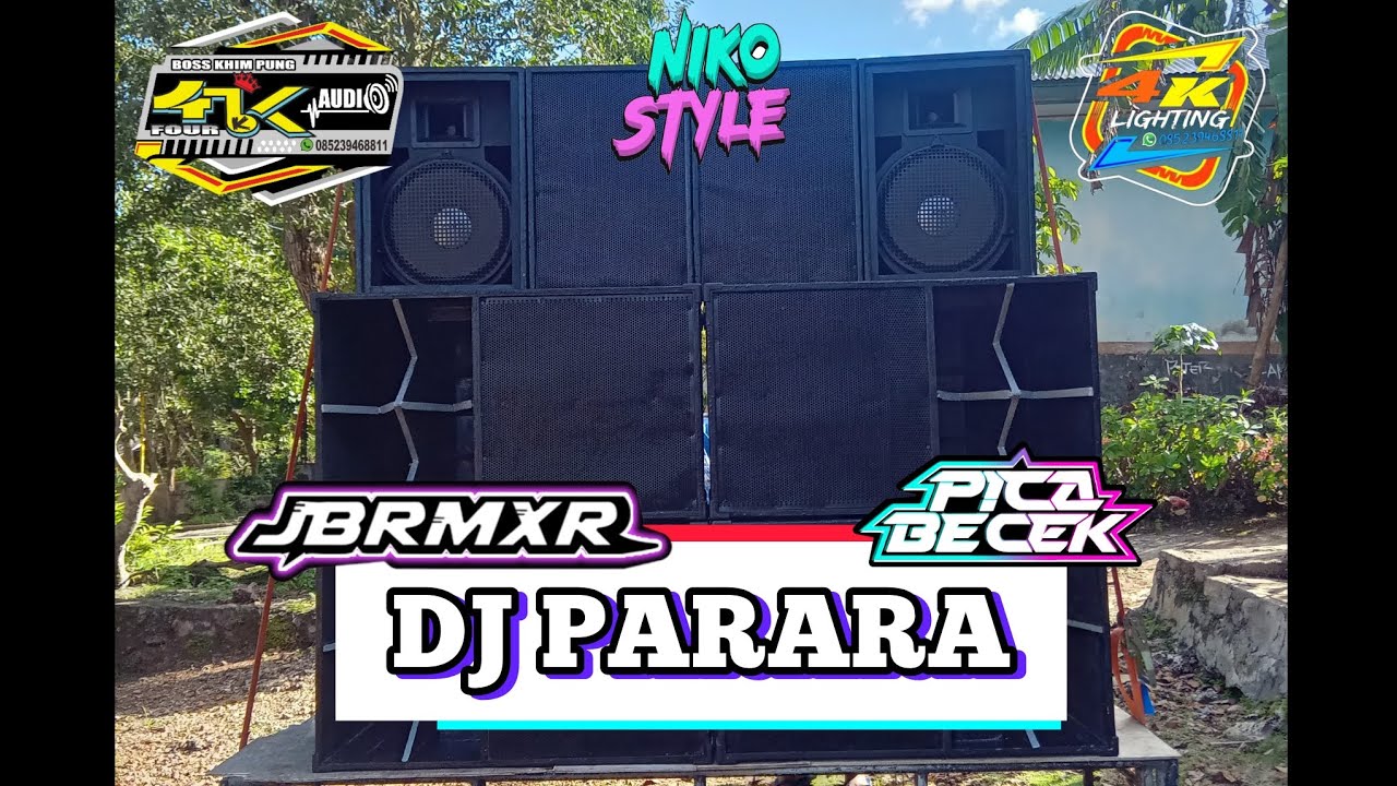 DJ PARARA X FOUR K AUDIO AND LIGHTING REMIX [JBRMXR] TERBARU 2025 ...