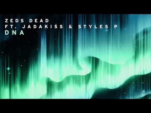 Zeds Dead - DNA ft. Jadakiss & Styles P