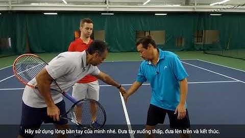 Vì sao khi đánh forehand bóng thường rúc lưới