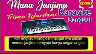 Mana Janjimu (Karaoke) Trisna Wardani