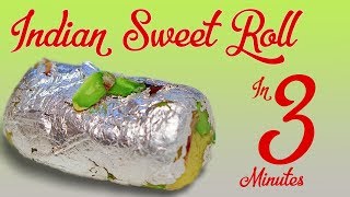 3 Minutes Indian Sweet Roll Recipe In Hindi Quick & Easy Indian Sweets Rakhi Special पाइनएप्प