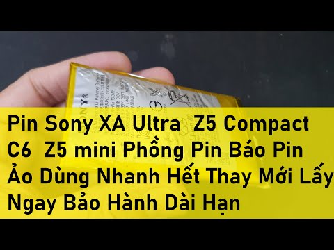 Video: Làm cách nào để thay pin cho Sony Xperia z5 compact?