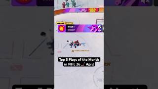 Top 5 Plays of the Month in #NHL26 🏒 April
