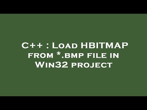 C++ : Load HBITMAP from *.bmp file in Win32 project