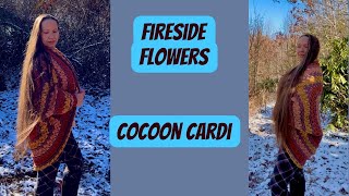 Crochet: Fireside 🔥 Flowers 🌸 Cocoon Cardi or Fireside Flower Afghan Blanket – the choice is yours.