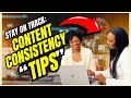 Staying Consistent as an Influencer and Content Creator | Stay on Track With These Tips!