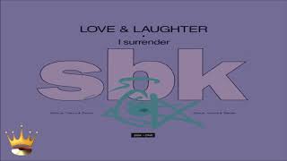 Love & Laughter - I Surrender (Club Mix With Rap)