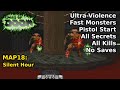 Speed of Doom - MAP18: Silent Hour (Fast Ultra-Violence 100%)