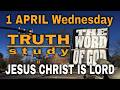 📲 ☂️ 1 APRIL Wednesday. GEC Truth Study "FIRST Book" ~Preacher John. 📱