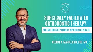 SFOT: An Interdisciplinary Approach with George A. Mandelaris, DDS, MS screenshot 4