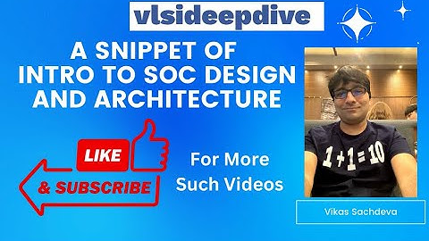 Intro to SoC Design and Architecture Demo YT