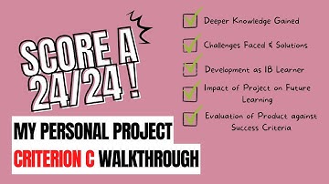 How to score a 24/24: IB MYP Personal Project Criterion C Walkthrough