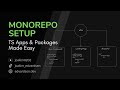 Monorepo Made Simple: How to Setup a TypeScript Monorepo (Step-by-Step)