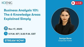 Business Analysis 101: The 6 Knowledge Areas Explained Simply