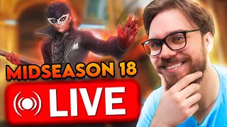 🔴 NEW !DROPS ON TWITCH 🔴 MIDSEASON 18 & PERSONA 5 COLLAB 🔴