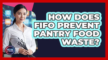 How Does FIFO Prevent Pantry Food Waste?