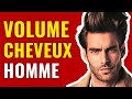  comment donner du volume  ses cheveux homme 