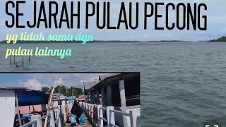 Sejarah Pulau Pecong banyak orang tidak tahu