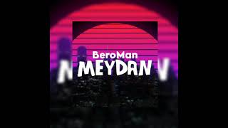 BeroMan - Meydan Resimi