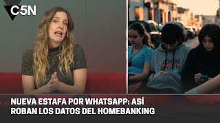 ALERTA WHATSAPP: cómo es la nueva ESTAFA en la que ACCEDEN a tu HOMEBANKING