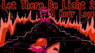 Let There Be Light 2 1時間耐久 / 1 Hour Loop(FNF A Dust Man Concept)