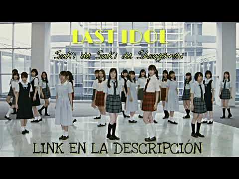 Last Idol Suki De Suki De Shouganai Sub Español