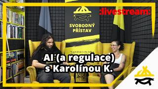Studio Svobodného přístavu: AI (a regulace) s Karolínou K.