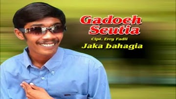 LAGU ACEH ~ JAKA BAHAGIA √ GADOEH SETIA {songs}