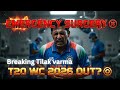 “Tilak Varma ki Emergency Surgery! Kya T20 World Cup 2026 se bahar ho sakte hain?”