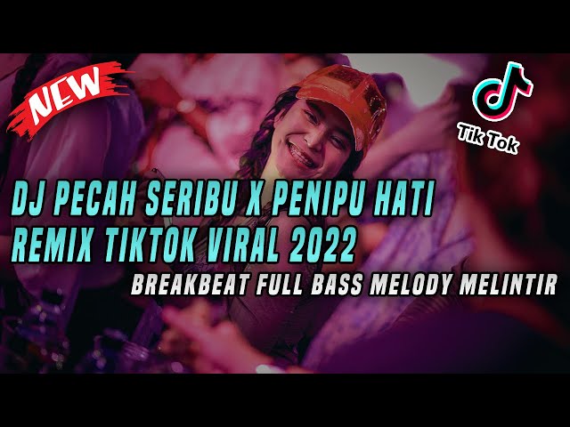 DJ Pecah Seribu X Penipu Hati X Duka TikTok Viral Remix Full Bass Terbaru 2022 class=