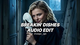 Breakin Dishes (Slowed) - Rihana [Edit]