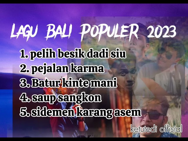kumpulan lagu pop Bali populer 2023 class=