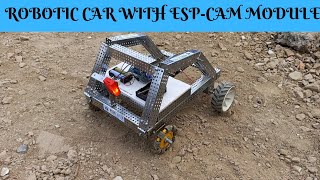 🤖 ROBOTIC CAR WITH ESP-CAM MODULE 🤖