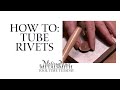 How To Make Tube Rivets: Tool Time Tuesday