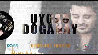 Uygar DOĞANAY-Gemileri Yaktım 🍁