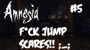 Amnesia: The Dark Descent |Part 5| I HATE JUMP SCARES!