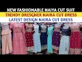 NEW FASHIONABLE NAIYA CUT SUIT👌TRENDY DRESGNER NAIRA CUT DRESS👌LATEST DESIGN NAIRA CUT DRESS