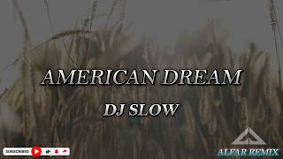 Download lagu AMERICAN DREAM DJ SLOW TERBARU VIRAL TIKTOK ENAK BUAT SANTAI