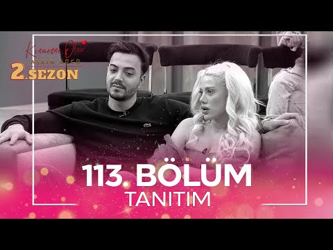 Kısmetse Olur: Aşkın Gücü 2. Sezon 113. Bölüm TANITIM