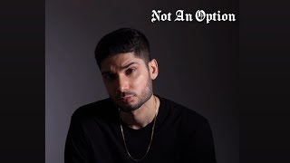 KR$NA - Not An Option (Showtime Unreleased)