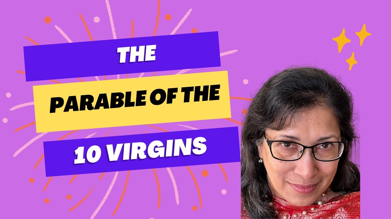 The Parable of the 10 Virgins -  A speech by Susan Alexander, St. Mary's Atlanta