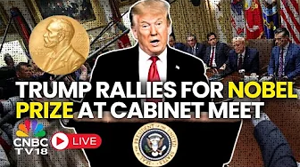 LIVE: "Peace President" Trump Weighs His Prospect Of Winning Nobel Prize | Trump Cabinet Live | N18G