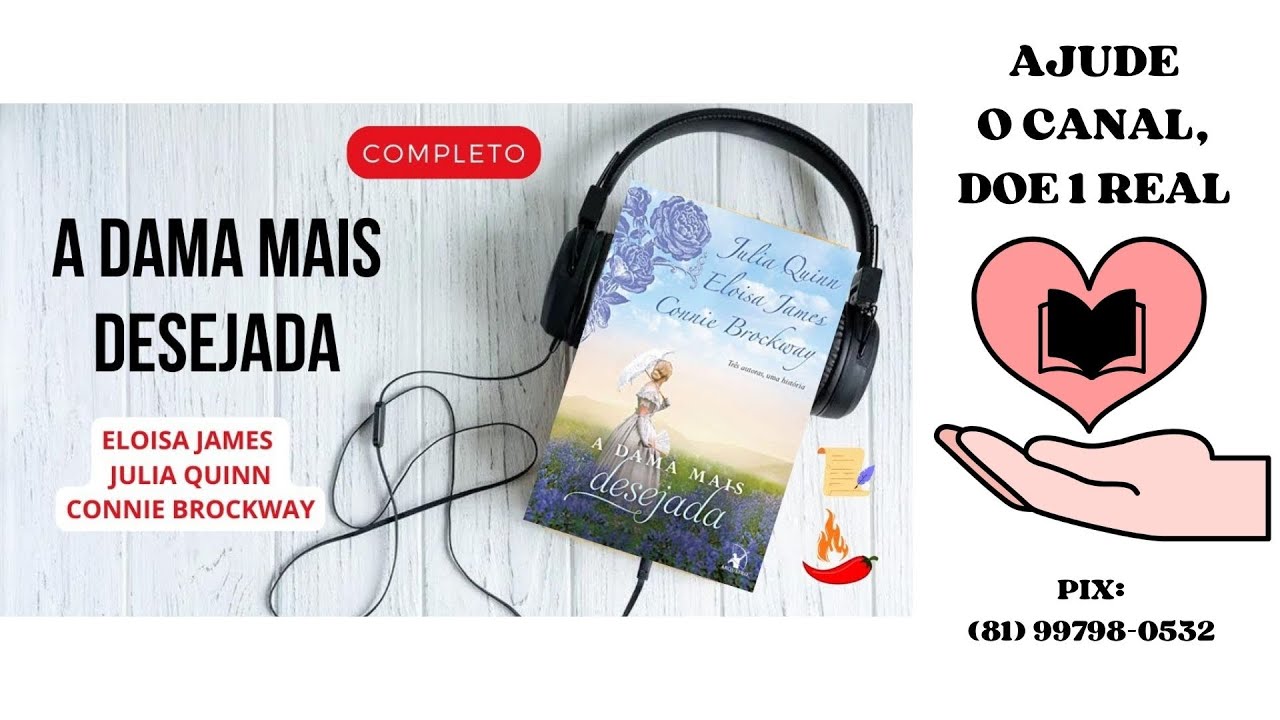 A DAMA MAIS DESEJADA -  ELOISA JAMES / JULIA QUINN / CONNIE BROCKWAY (AJUDE O CANAL, DOE 1 REAL)