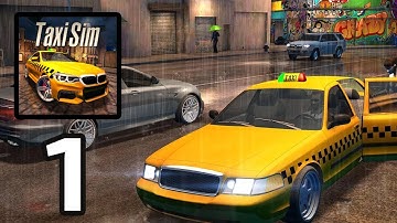 Taxi Sim 2020 - Gameplay Part 1 (Android,IOS)