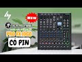 Mixer MACKIE PRO FX10GO Có Pin Chơi Đến 8 Tiếng Mà Không Phải Ghim Nguồn Vào? Quá Tiện Lợi Cho AE