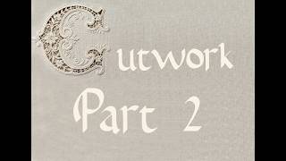 Cutwork Part 2
