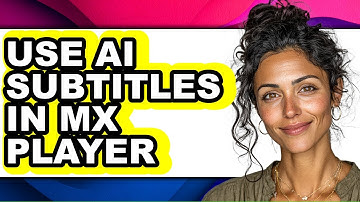 How to Use Ai Subtitles in Mx Player (full Guide)
