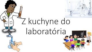 Z kuchyne do laboratória